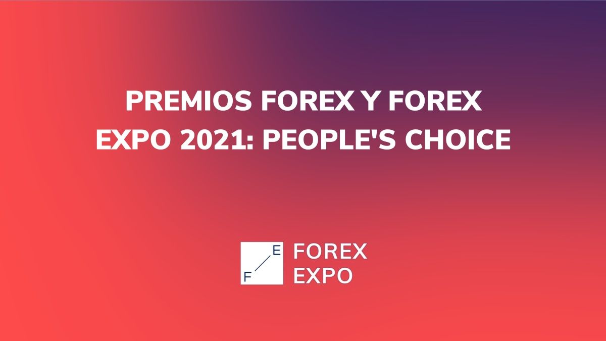 Premios Forex y Forex Expo 2021 People's Choice