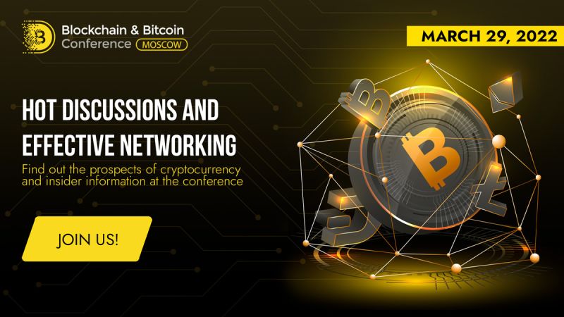 11th Blockchain & Bitcoin Conference Moscow: Event on Crypto Market Trends this March