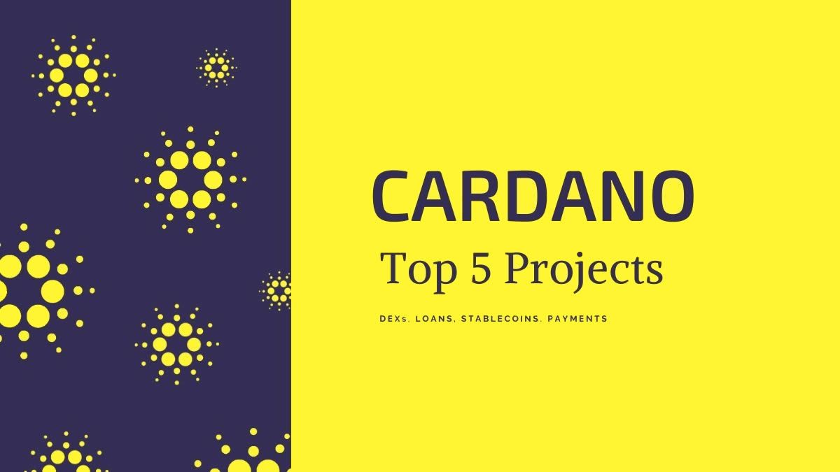 cardano - top 5 projects