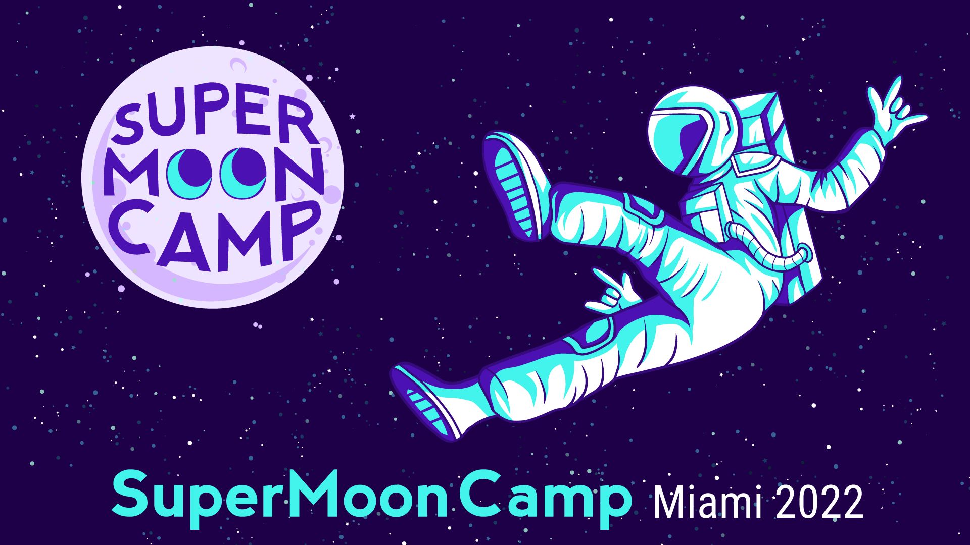 supermoon camp - Miami 2022