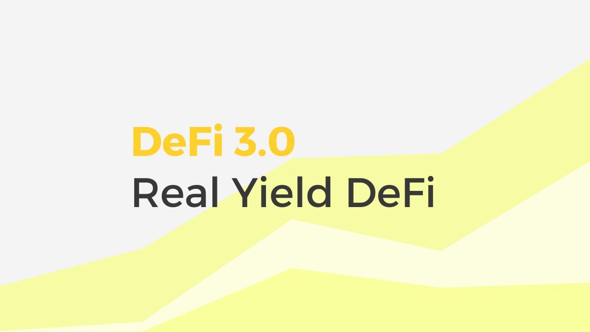 real yield - defi 3.0