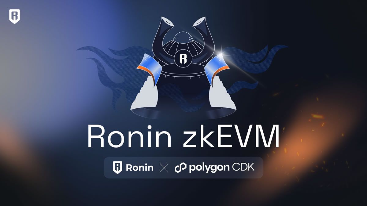 Ronin zkEVM - Polygon