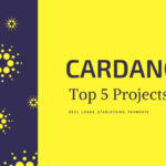 5 Cardano Projects You Need to Check Out