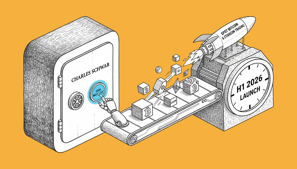Charles Schwab Opens Waitlist for Spot Bitcoin and Ethereum Trading Ahead of H1 2026 Launch